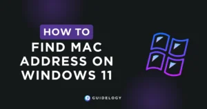 How To Find MAC Address On Windows 11?