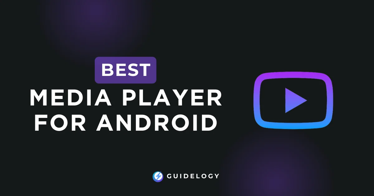 Best Media Player for Android