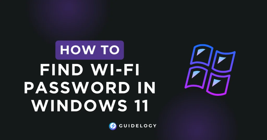 How to Find Wi-Fi Password in Windows 11?
