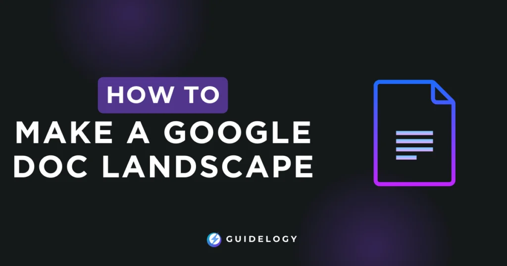 How to Make a Google Doc Landscape?