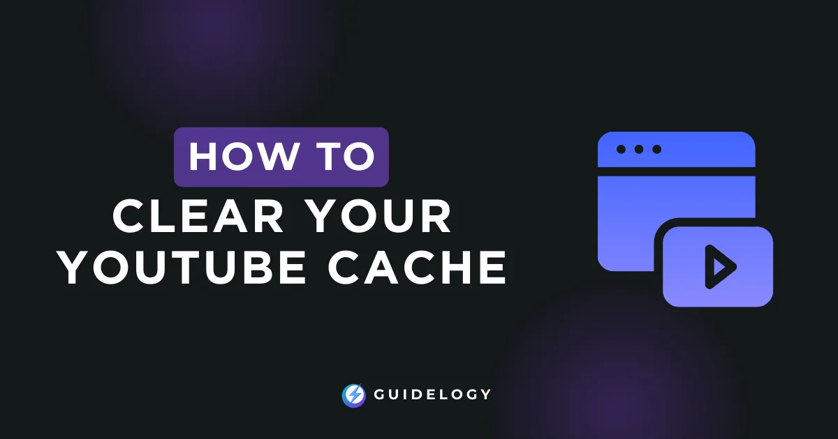 How To Clear Your YouTube Cache