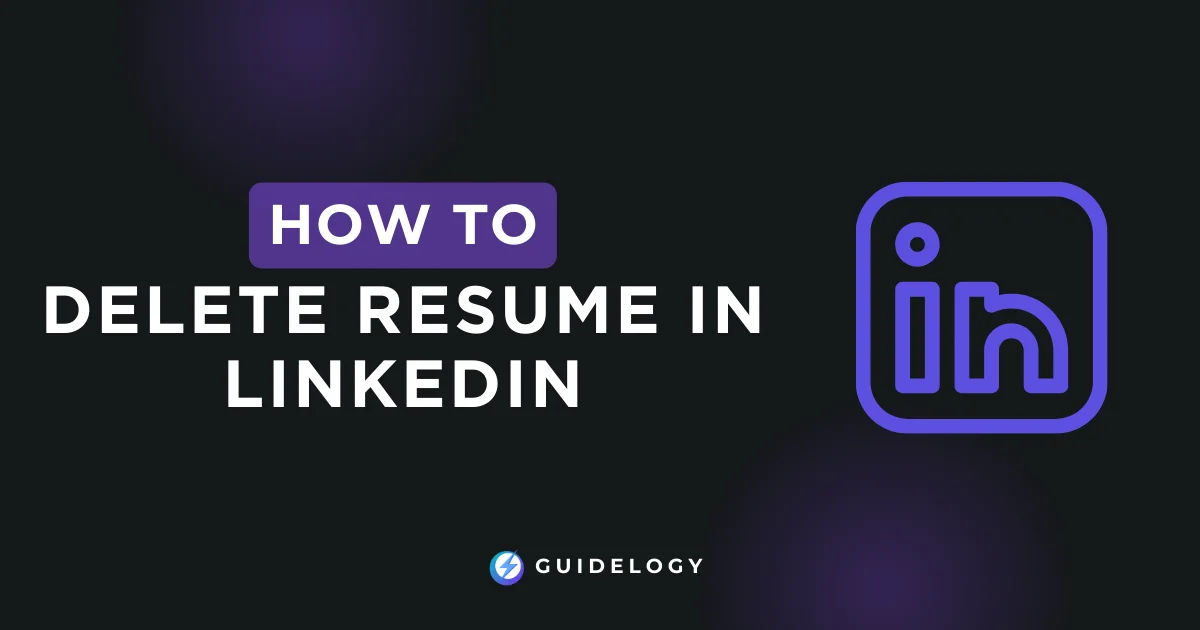 How To Delete Resume in LinkedIn