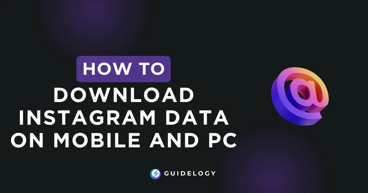 How To Download Instagram Data On Mobile and PC