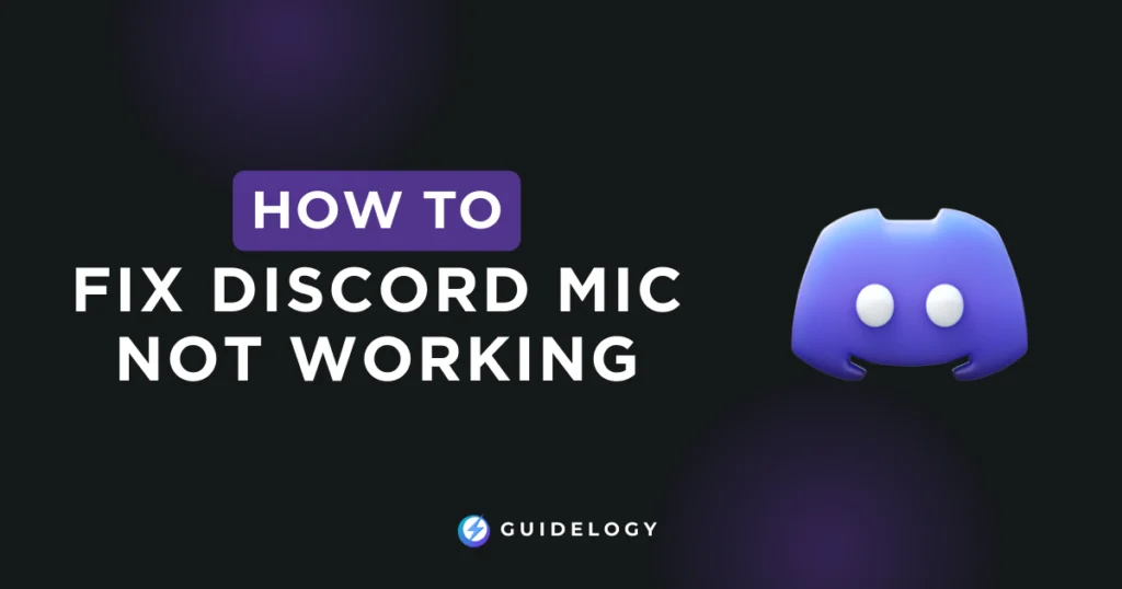How To Fix Discord Mic Not Working?