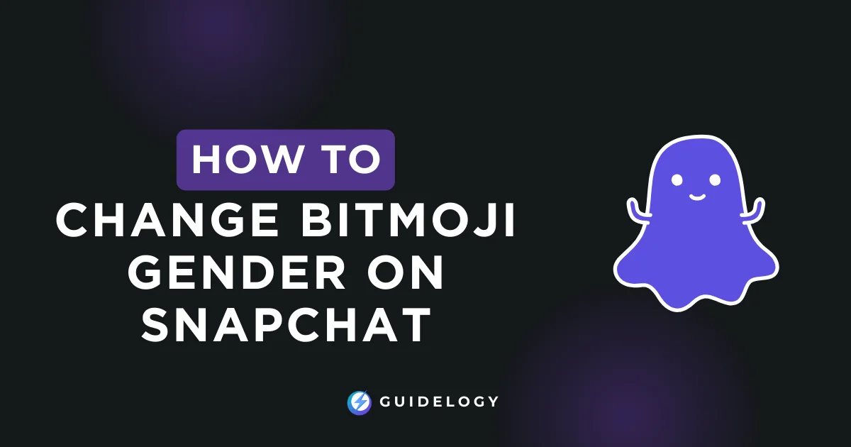 How to Change Bitmoji Gender On SnapChat