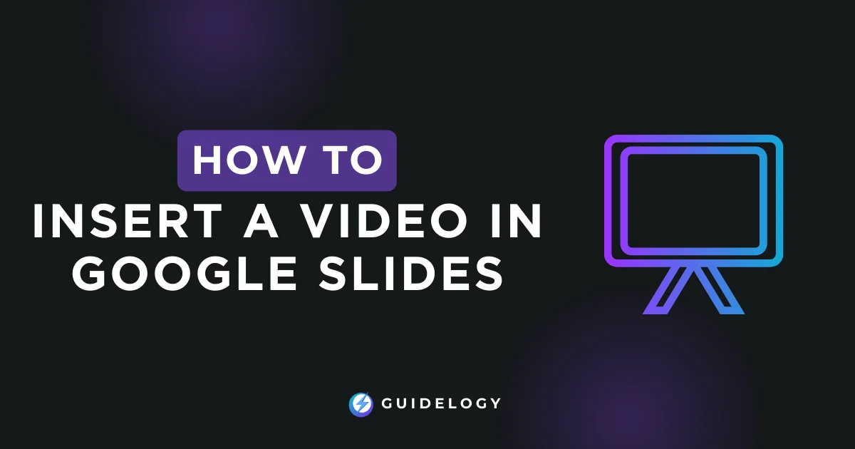 Insert a Video in Google Slides