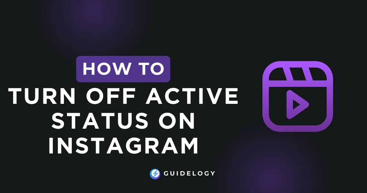 Turn Off Active Status on Instagram