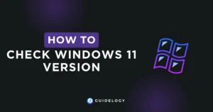 How To Check Windows 11 Version?