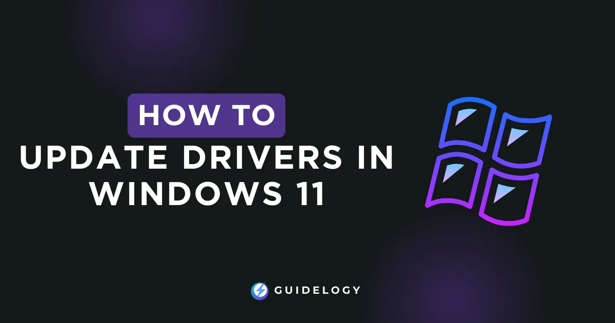 How To Update Drivers in Windows 11