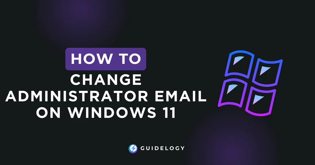 How to Change Administrator Email on Windows 11