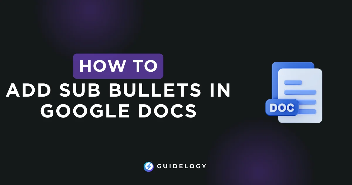 how to Add Sub Bullets in Google Docs