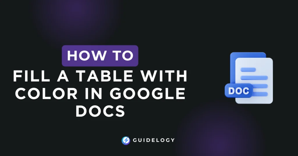 How To Fill a Table With Color in Google Docs?
